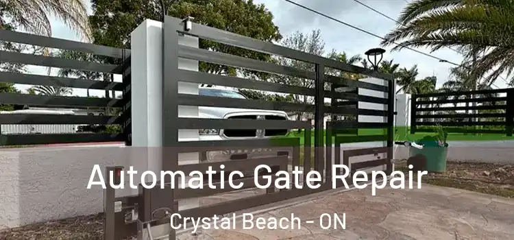 Automatic Gate Repair Crystal Beach - ON
