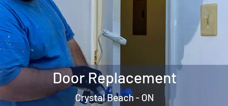 Door Replacement Crystal Beach - ON