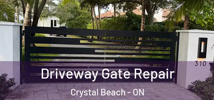 Driveway Gate Repair Crystal Beach - ON