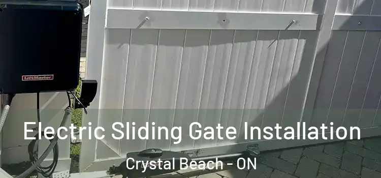 Electric Sliding Gate Installation Crystal Beach - ON