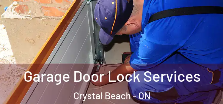 Garage Door Lock Services Crystal Beach - ON