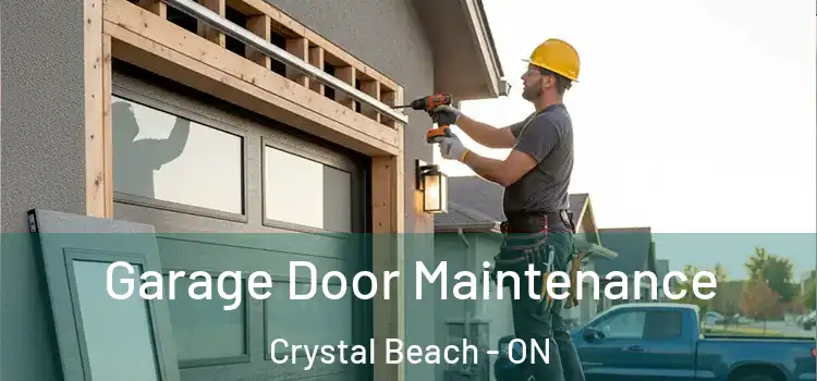 Garage Door Maintenance Crystal Beach - ON