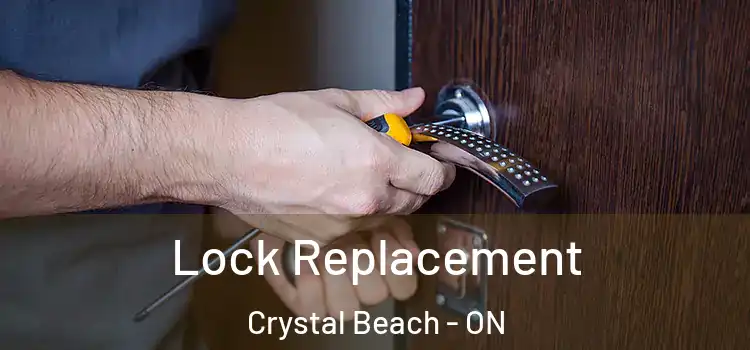 Lock Replacement Crystal Beach - ON
