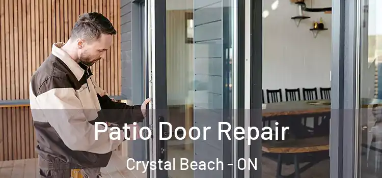 Patio Door Repair Crystal Beach - ON