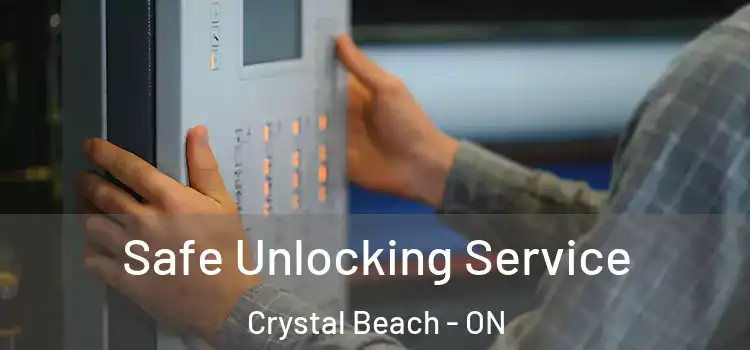 Safe Unlocking Service Crystal Beach - ON